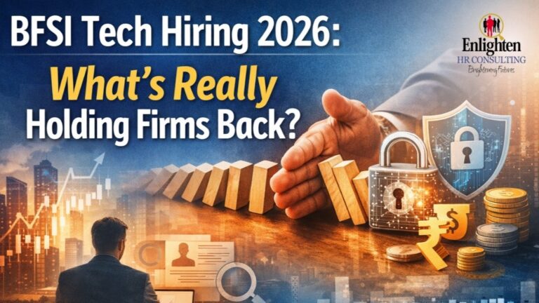 BFSI Tech Hiring in 2026: What’s Holding Firms Back
